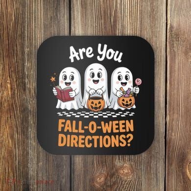 Are You Fall-O-Ween Directions Cute Halloween Teacher Ghost Coaster