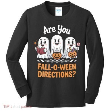 Are You Fall-O-Ween Directions Cute Halloween Teacher Ghost Kids Long Sleeve Shirt