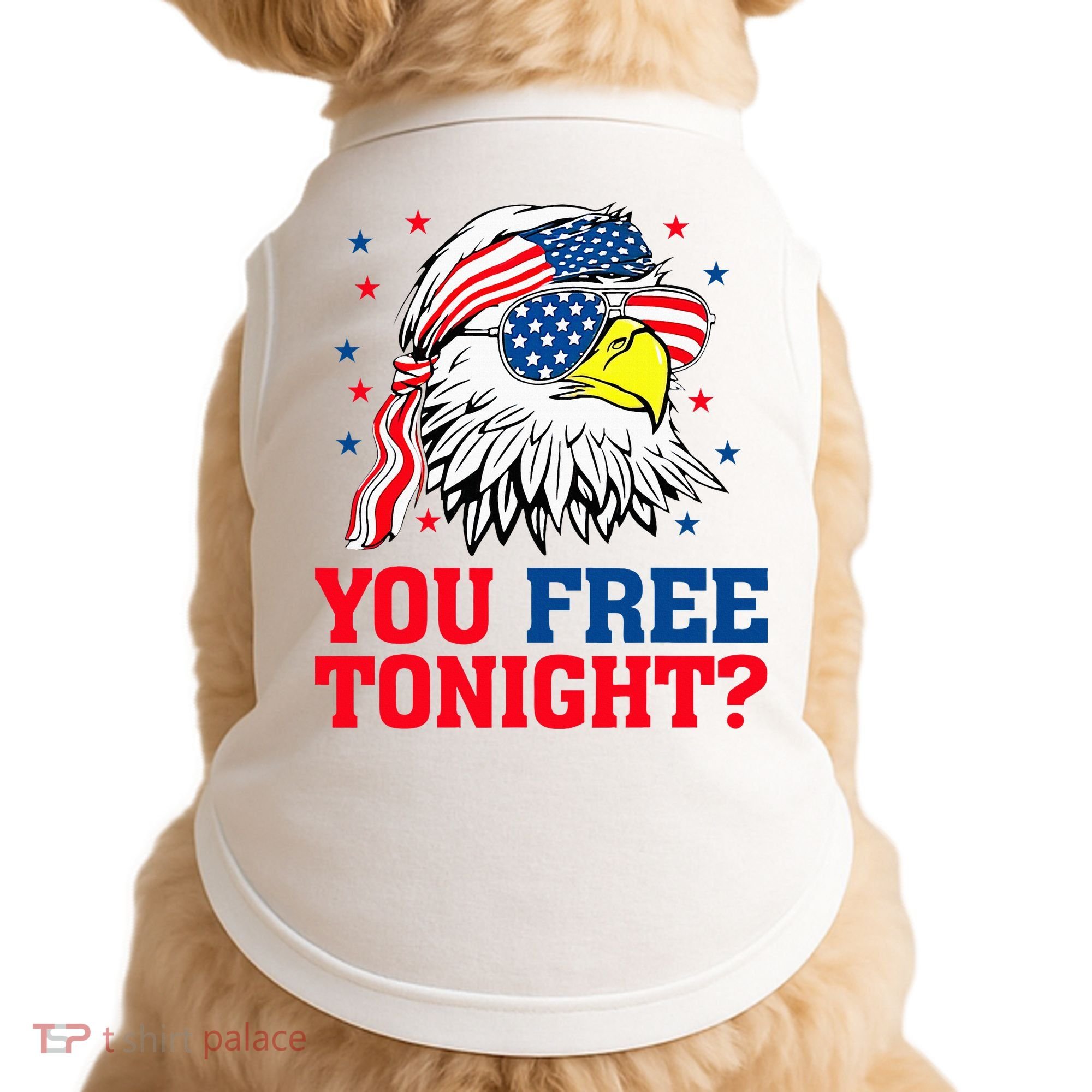Are You Free Tonight 4th Of July Independence Day Bald Eagle Doggie Tank