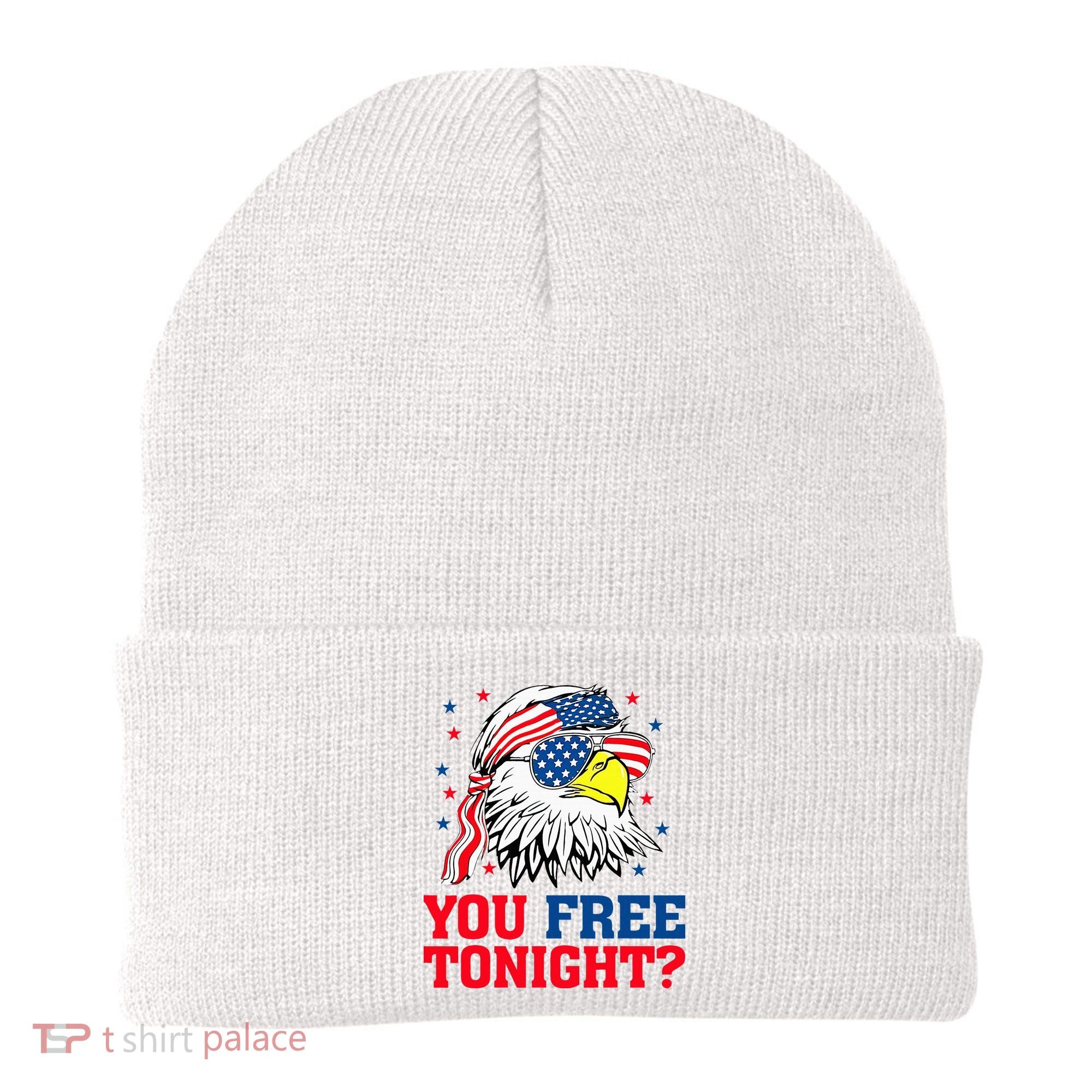 Are You Free Tonight 4th Of July Independence Day Bald Eagle Beanie