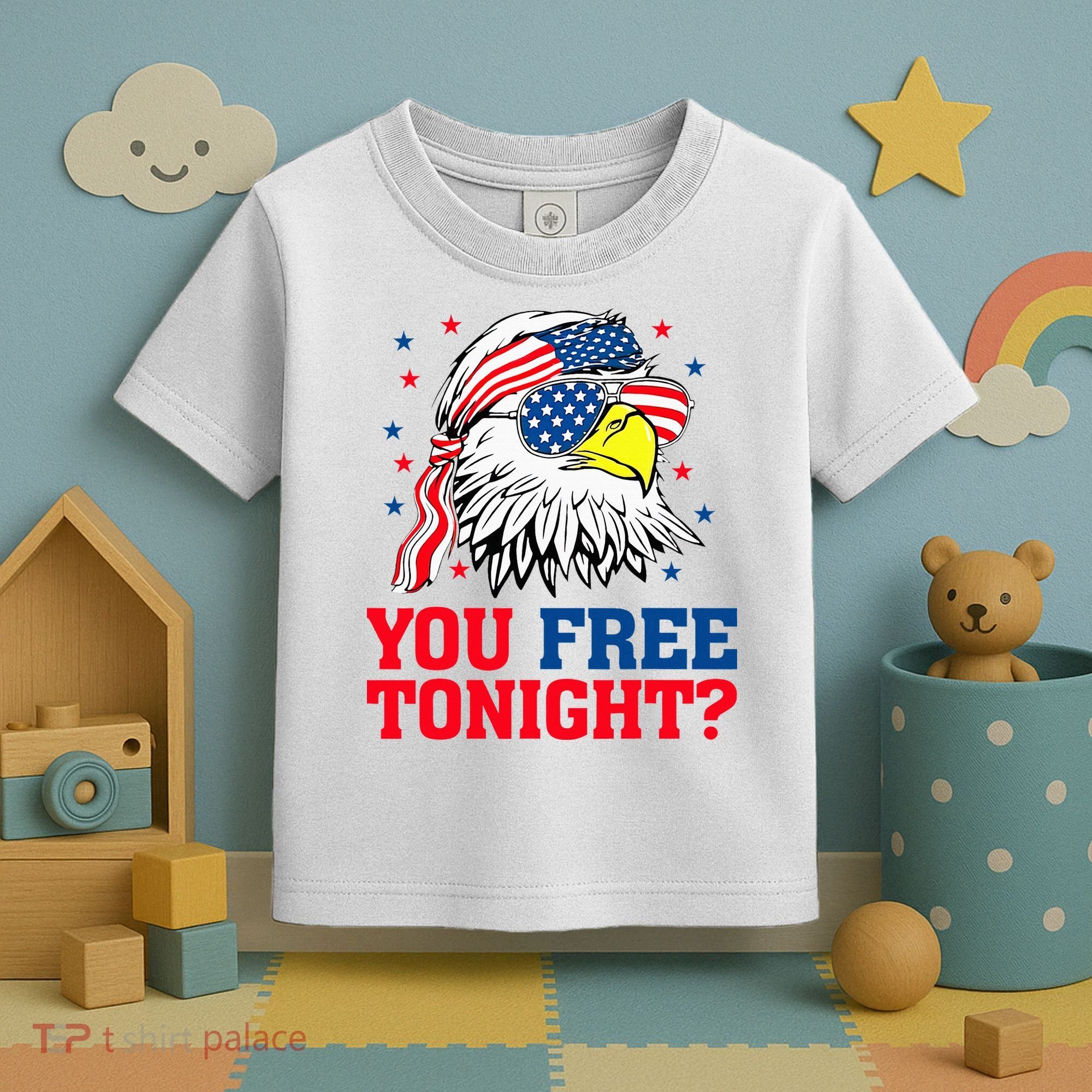 Are You Free Tonight 4th Of July Independence Day Bald Eagle Toddler T-Shirt