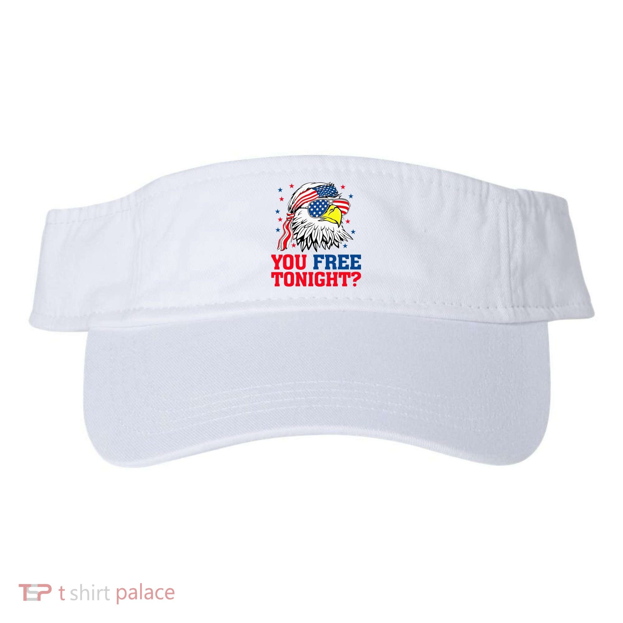 Are You Free Tonight 4th Of July Independence Day Bald Eagle Visor