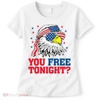 Are You Free Tonight 4th Of July Independence Day Bald Eagle Women's T-Shirt thumb 0