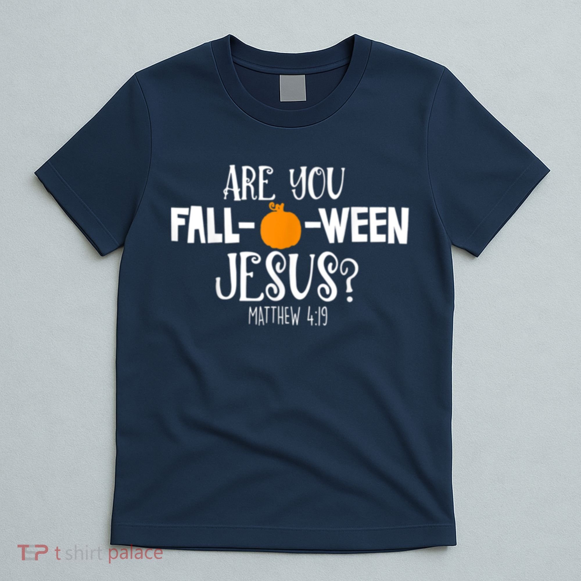 Are You Falloween Jesus Halloween T-Shirt