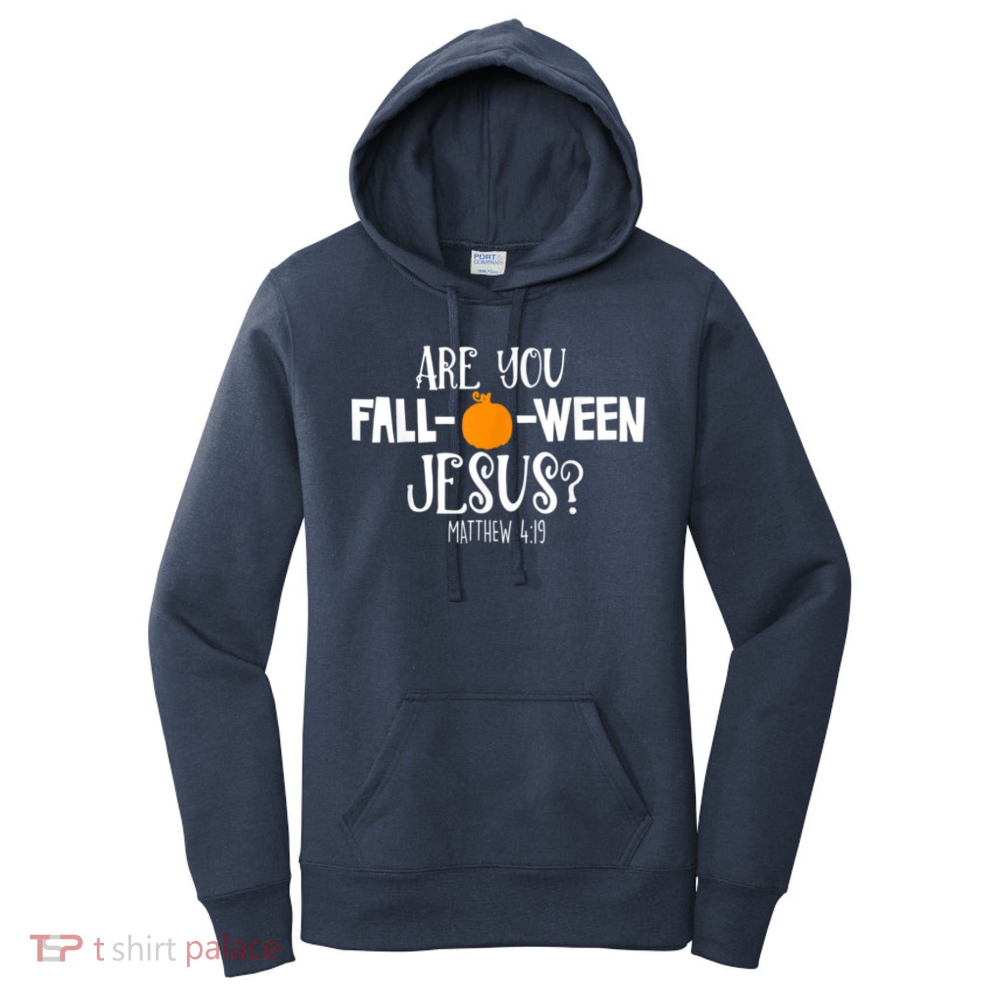 Are You Falloween Jesus Halloween Women's Hoodie
