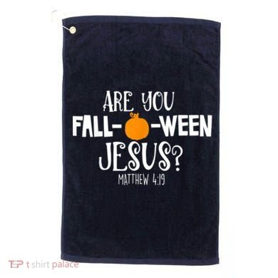 Are You Falloween Jesus Halloween Golf Towel