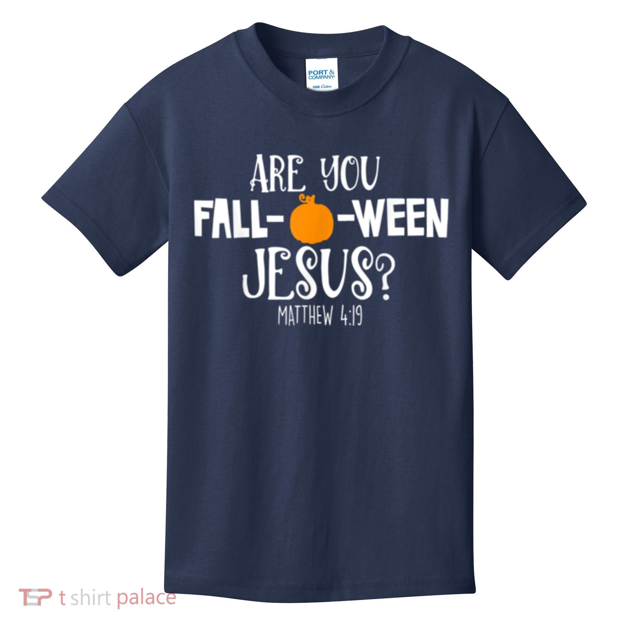 Are You Falloween Jesus Halloween Kids T-Shirt