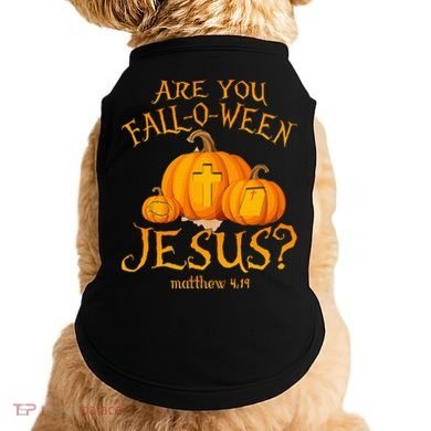 Are You Fall O Ween Jesus Christian Halloween Pumpkin Doggie Tank