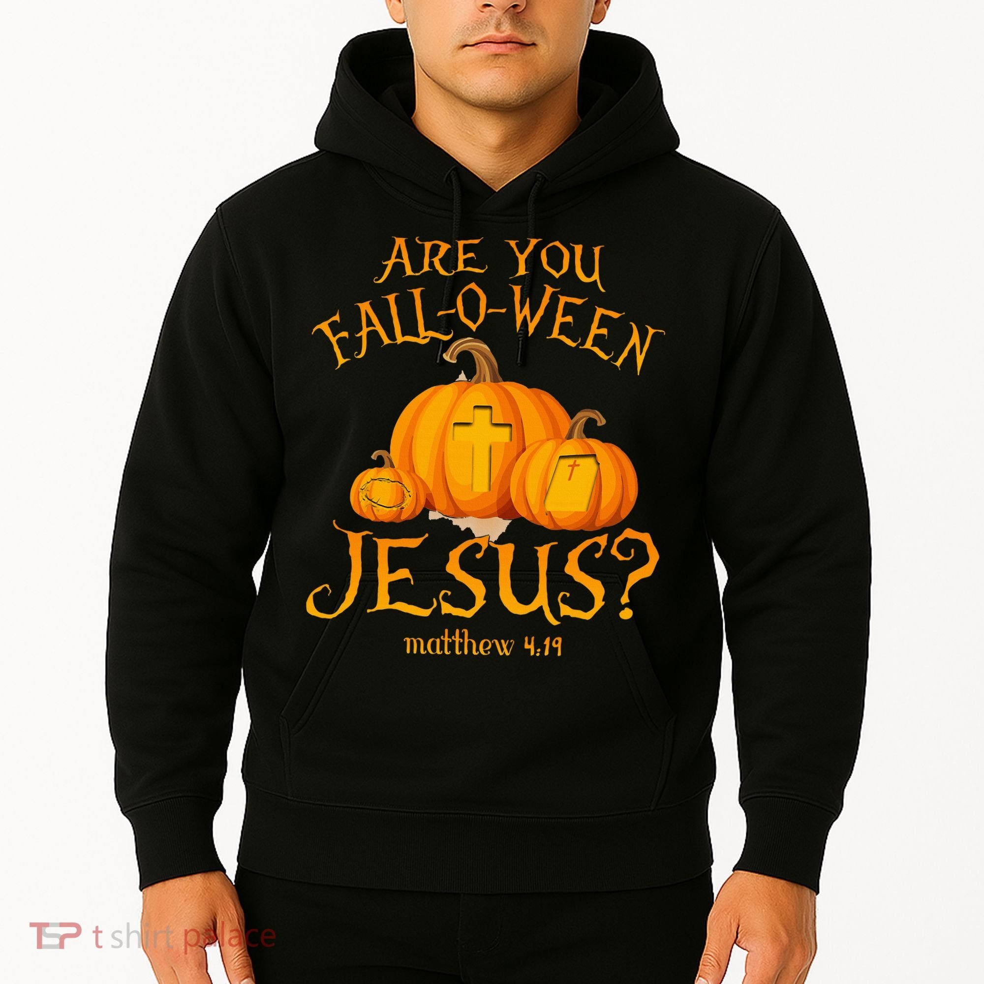 Are You Fall O Ween Jesus Christian Halloween Pumpkin Hoodie