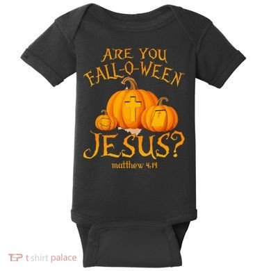 Are You Fall O Ween Jesus Christian Halloween Pumpkin Baby Bodysuit