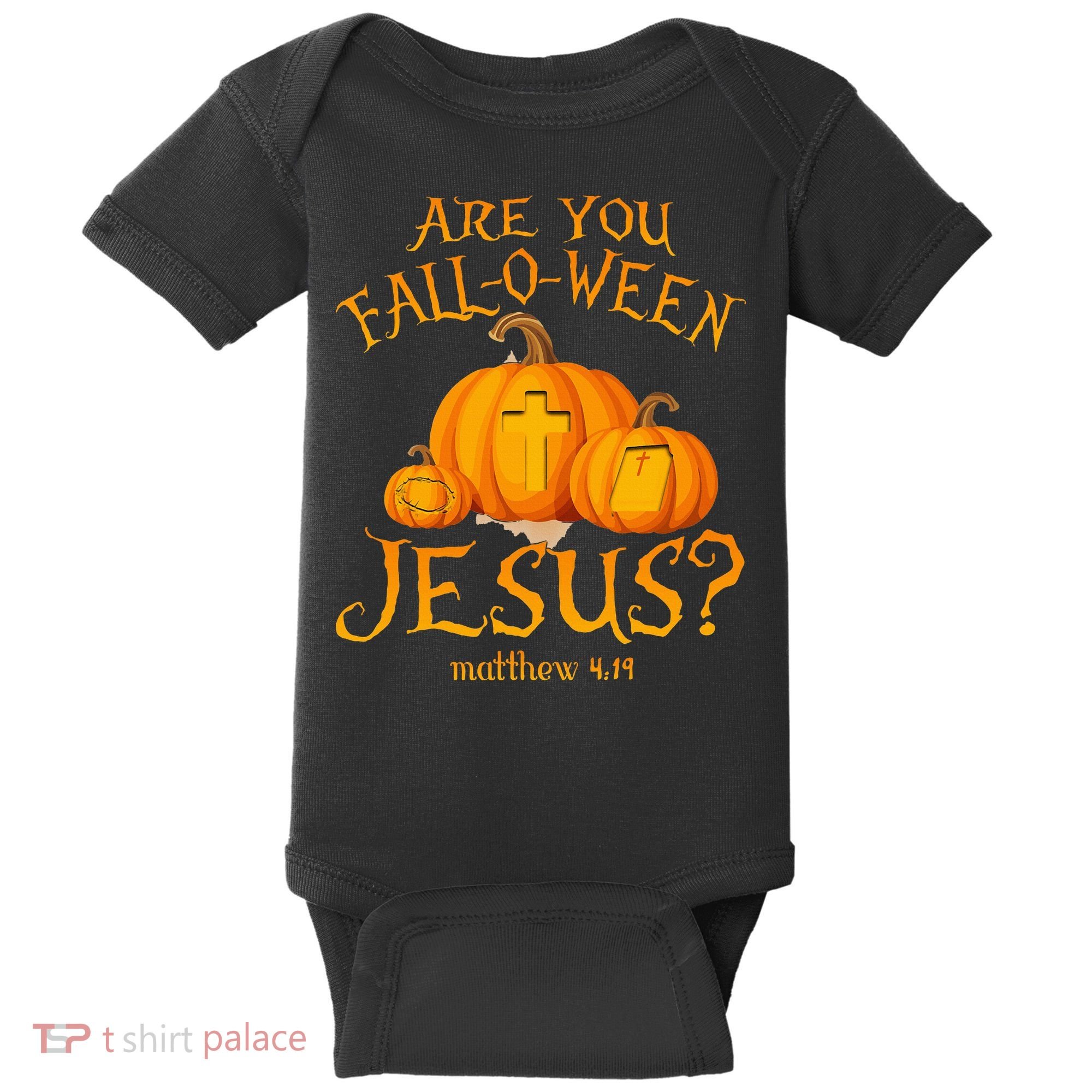 Are You Fall O Ween Jesus Christian Halloween Pumpkin Baby Bodysuit