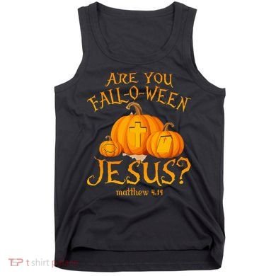 Are You Fall O Ween Jesus Christian Halloween Pumpkin Tank Top