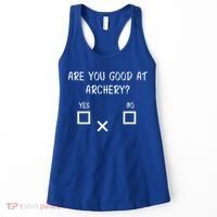 Are You Good At Archery Yes No Cute Gift Archery Joke Gift Women's Tank Top thumb 0