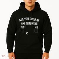 Are You Good At Axe Throwing Axe Launcher Hoodie thumb 2