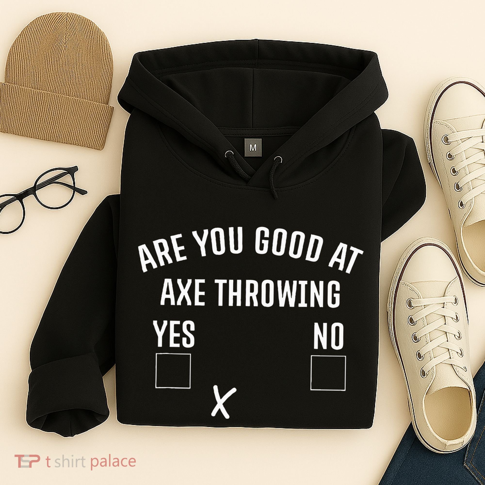 Are You Good At Axe Throwing Axe Launcher Hoodie