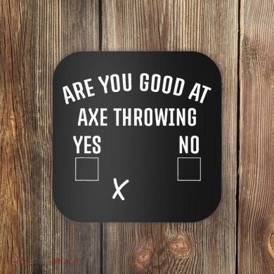 Are You Good At Axe Throwing Axe Launcher Coaster