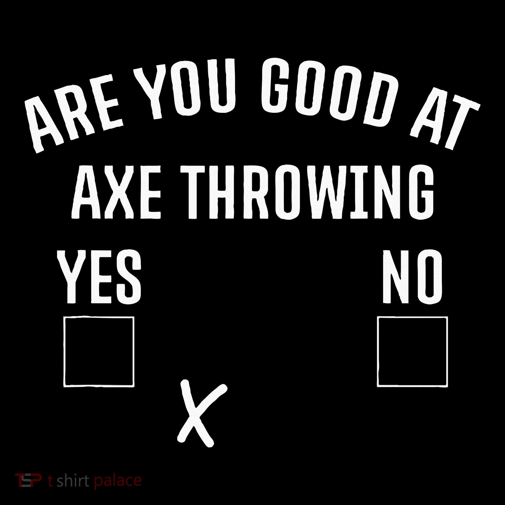Are You Good At Axe Throwing Axe Launcher Women's Hoodie
