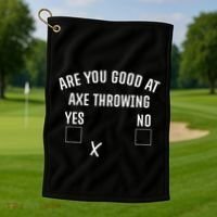 Are You Good At Axe Throwing Axe Launcher Golf Towel thumb 1