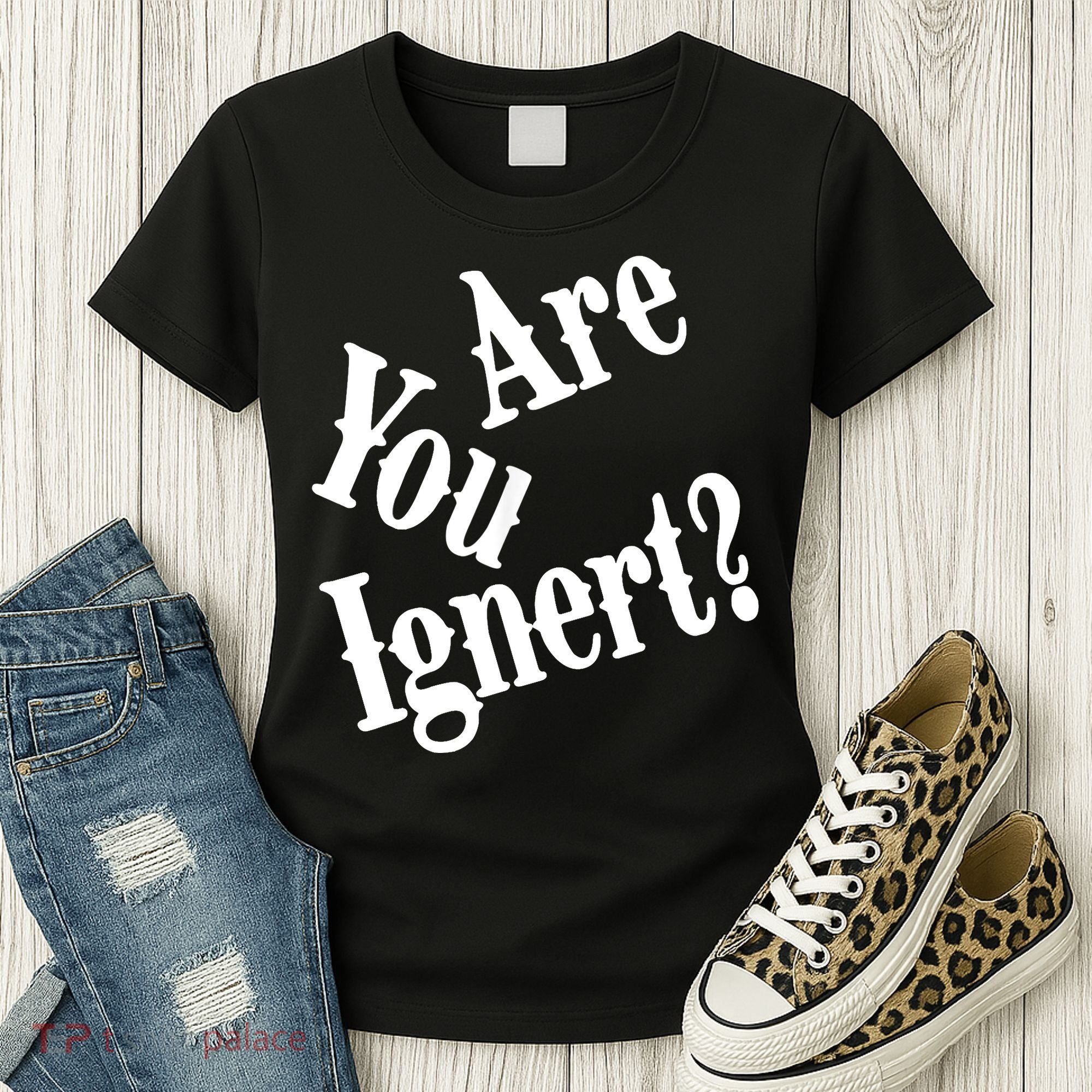 Are You Ignert Funny Humor Saying Sarcastic Jokes Women's T-Shirt