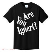 Are You Ignert Funny Humor Saying Sarcastic Jokes Kids T-Shirt thumb 0