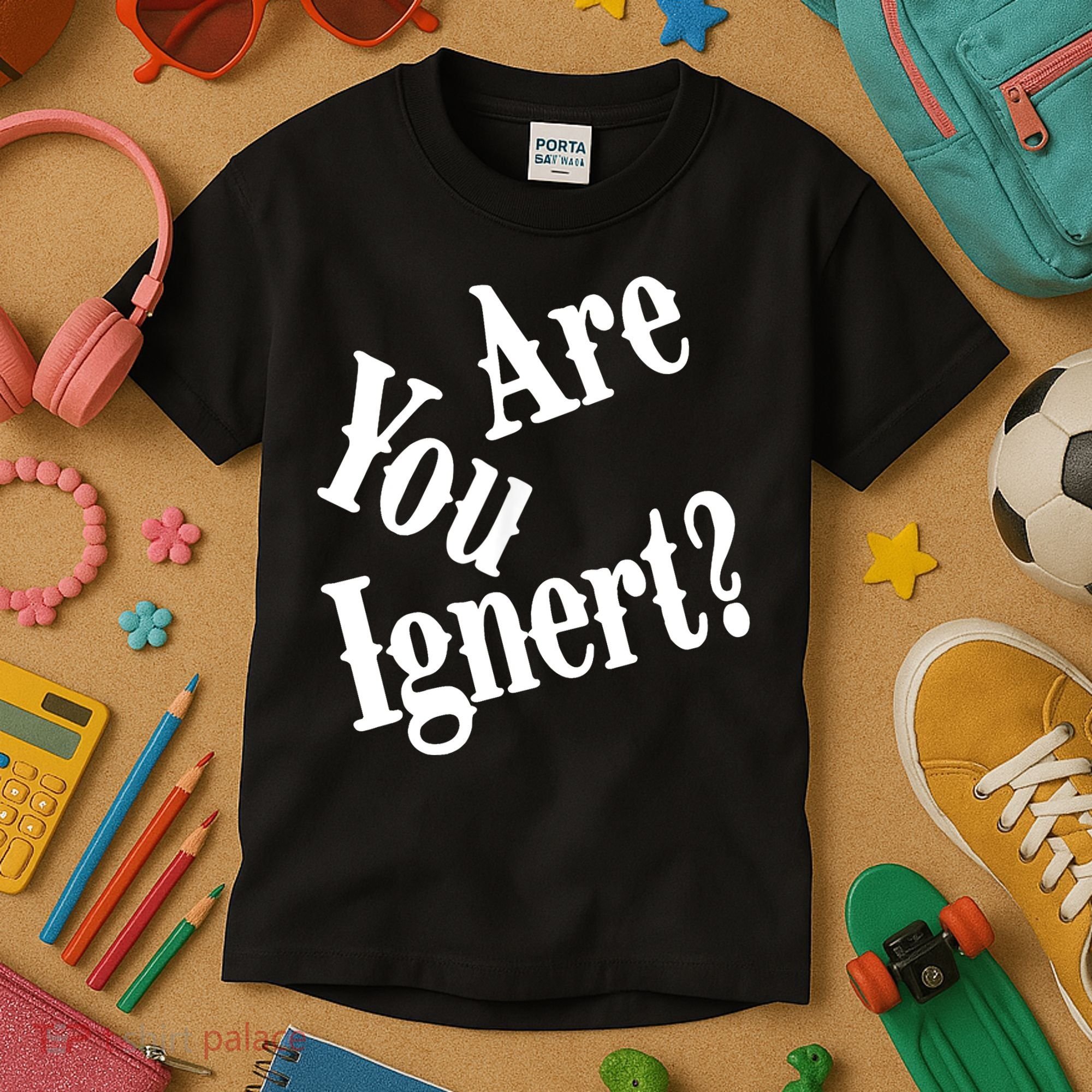 Are You Ignert Funny Humor Saying Sarcastic Jokes Kids T-Shirt