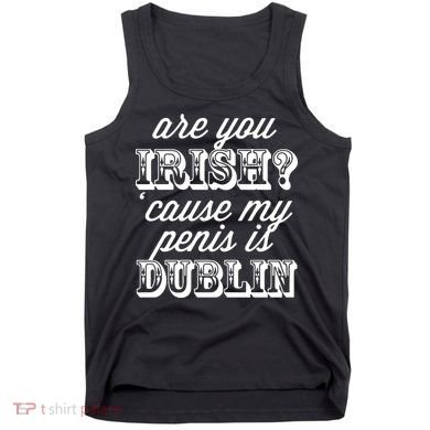 Are You Irish Tank Top