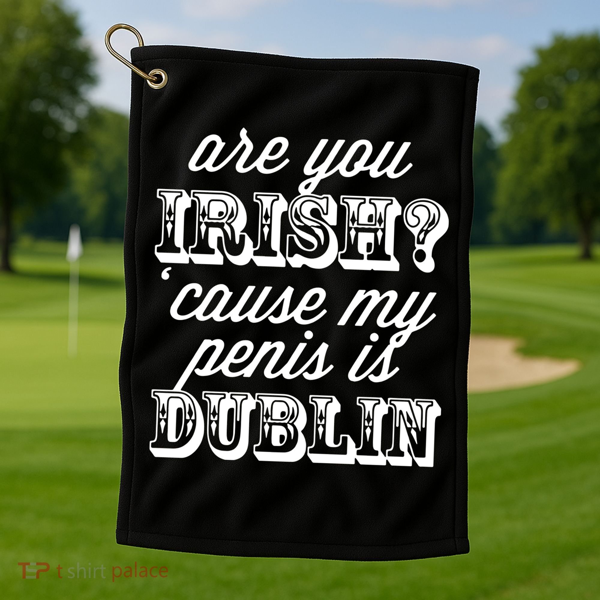 Are You Irish Golf Towel