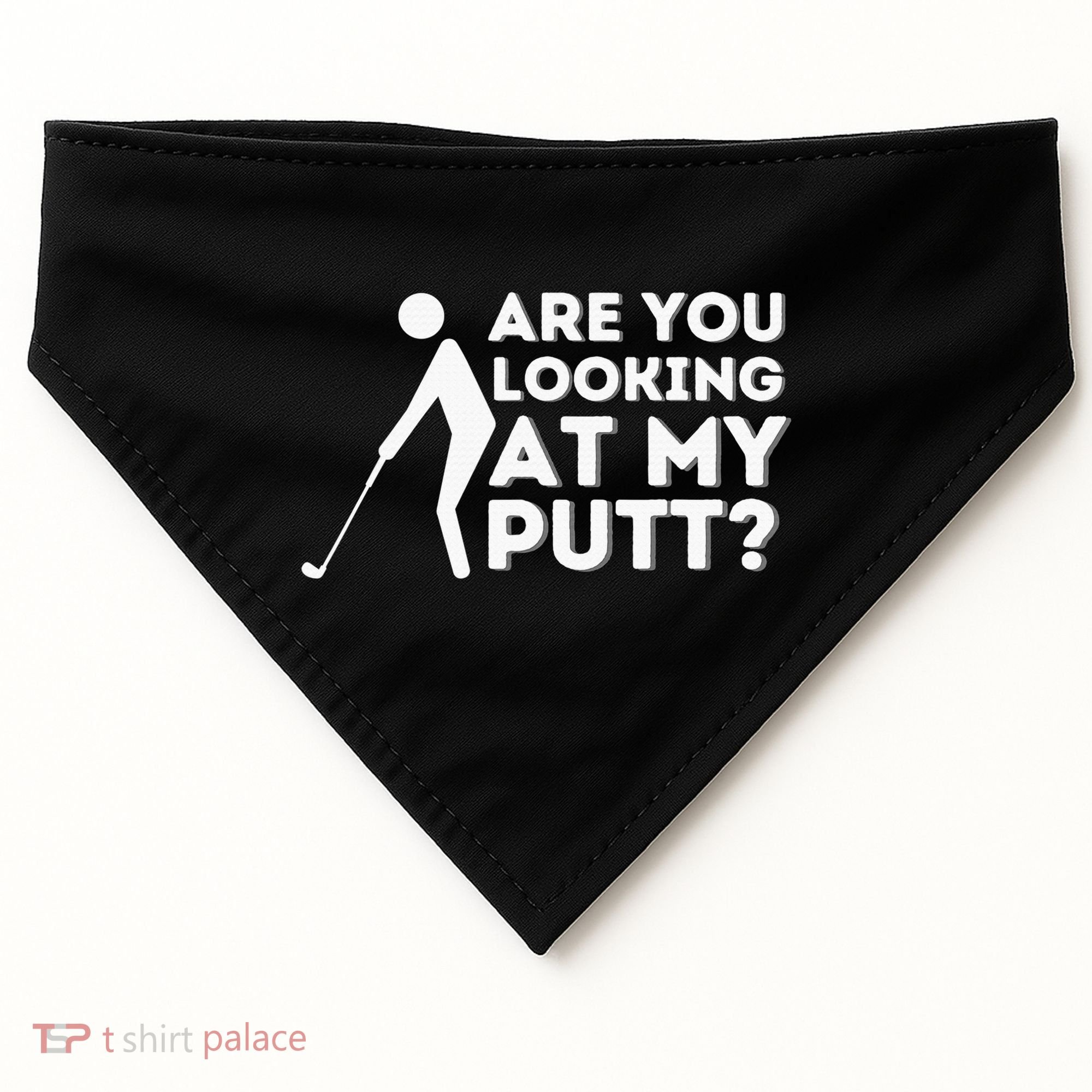 Are You Looking At My Putt Golf Lover Gift USA-Made Doggie Bandana