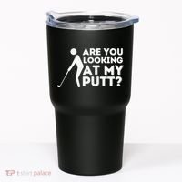 Are You Looking At My Putt Golf Lover Gift Tumbler thumb 0