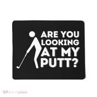 Are You Looking At My Putt Golf Lover Gift Mousepad thumb 0