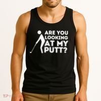 Are You Looking At My Putt Golf Lover Gift Tank Top thumb 3