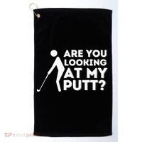 Are You Looking At My Putt Golf Lover Gift Golf Towel thumb 0