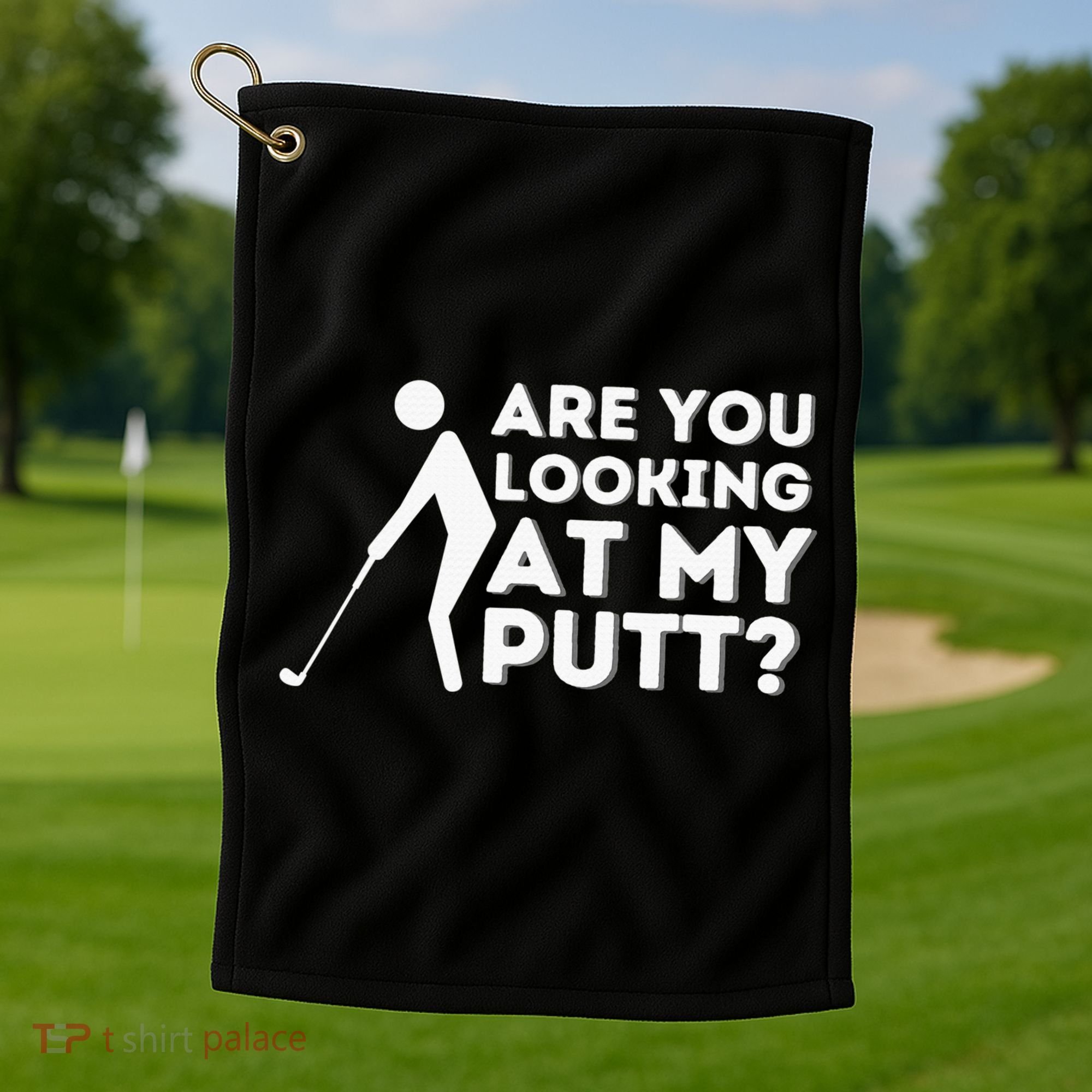 Are You Looking At My Putt Golf Lover Gift Golf Towel
