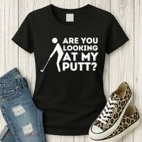 Are You Looking At My Putt Golf Lover Gift Women's T-Shirt thumb 3