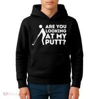 Are You Looking At My Putt Golf Lover Gift Kids Hoodie thumb 4