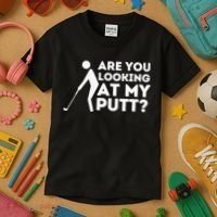 Are You Looking At My Putt Golf Lover Gift Kids T-Shirt thumb 3