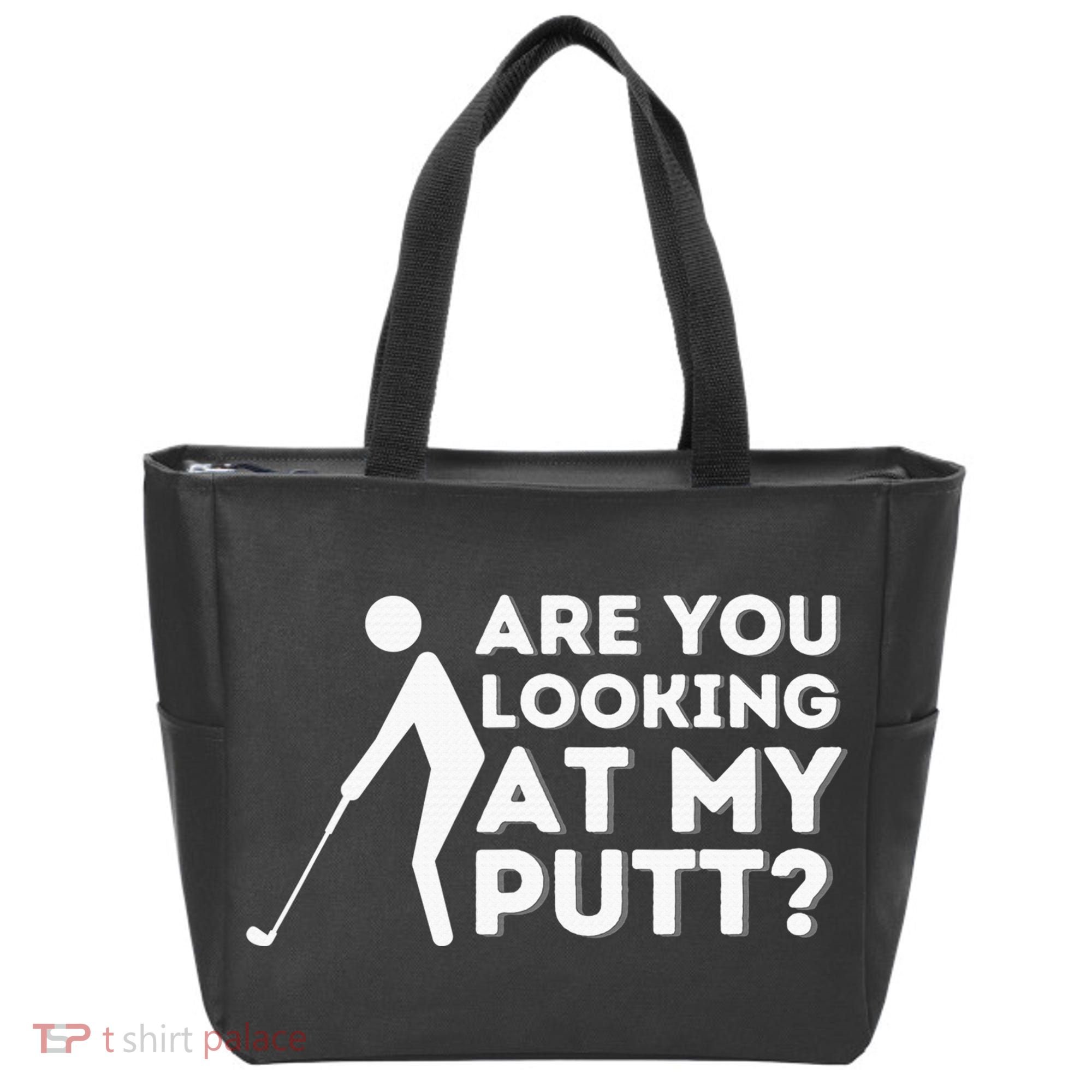 Are You Looking At My Putt Golf Lover Gift Tote Bag