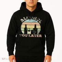 Alcohol You Later Funny Drinking Pun Hoodie thumb 2