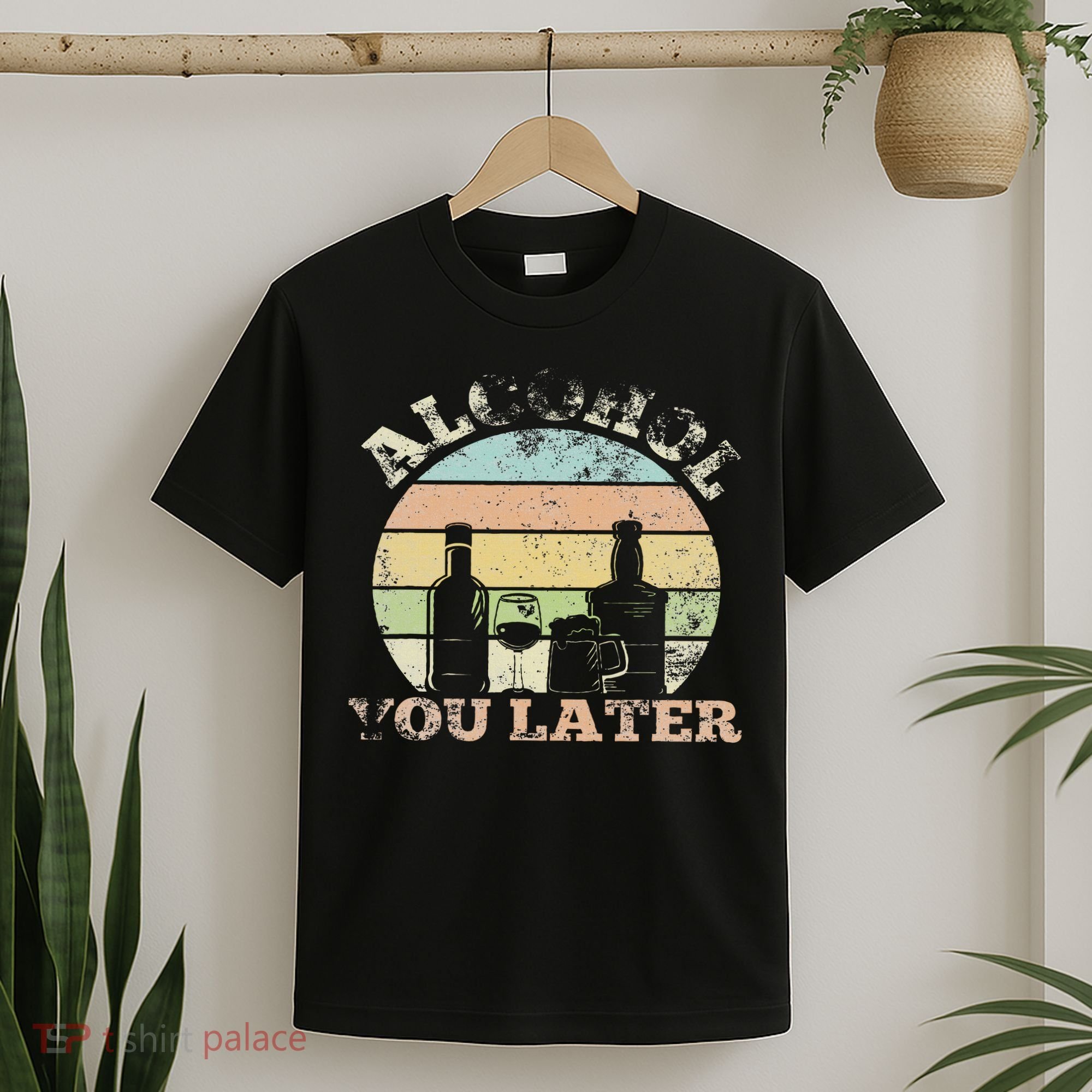 Alcohol You Later Funny Drinking Pun T-Shirt