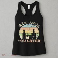 Alcohol You Later Funny Drinking Pun Women's Tank Top thumb 3