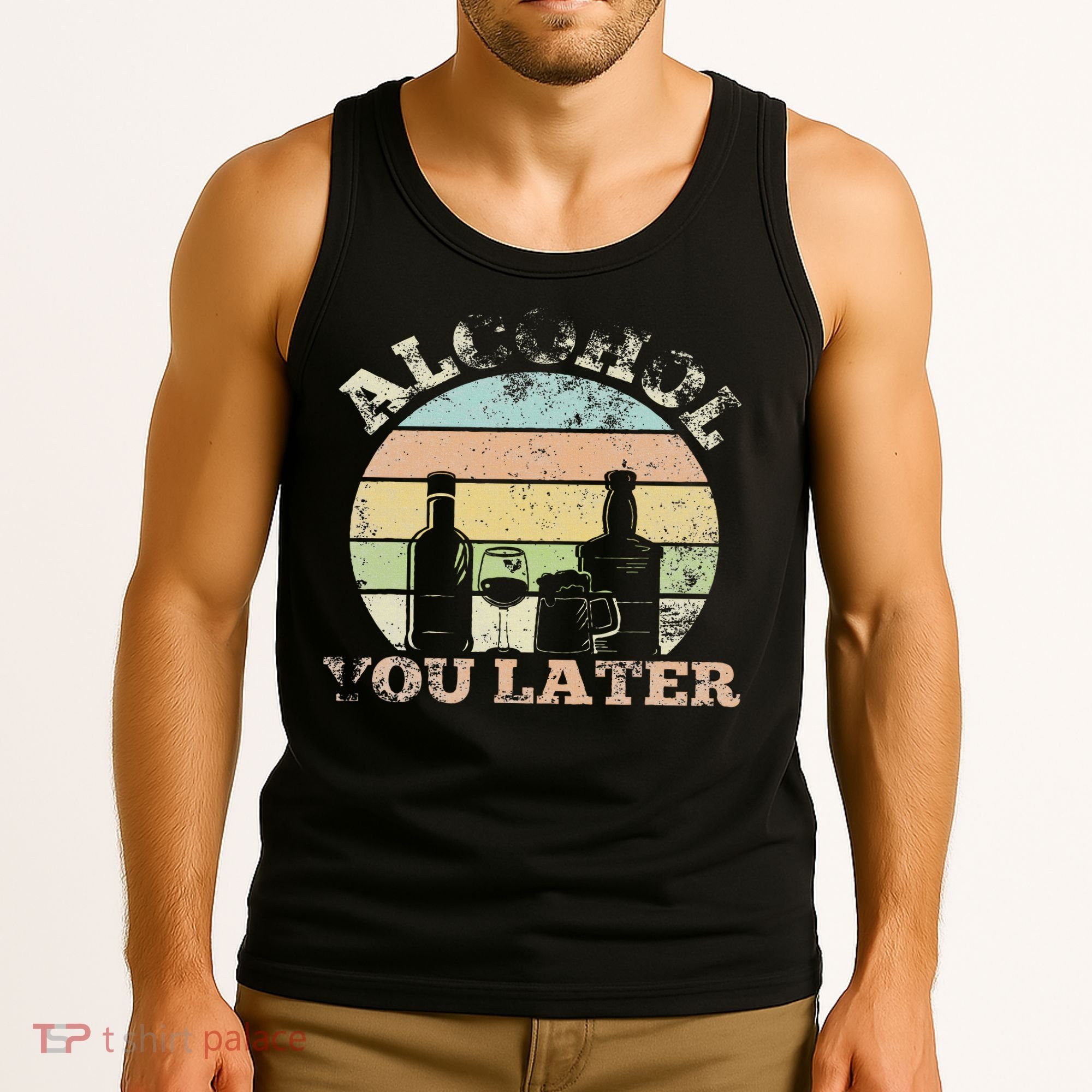 Alcohol You Later Funny Drinking Pun Tank Top