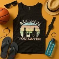 Alcohol You Later Funny Drinking Pun Tank Top thumb 4