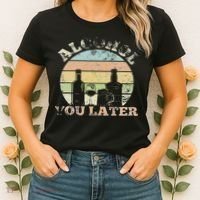 Alcohol You Later Funny Drinking Pun Women's T-Shirt thumb 2