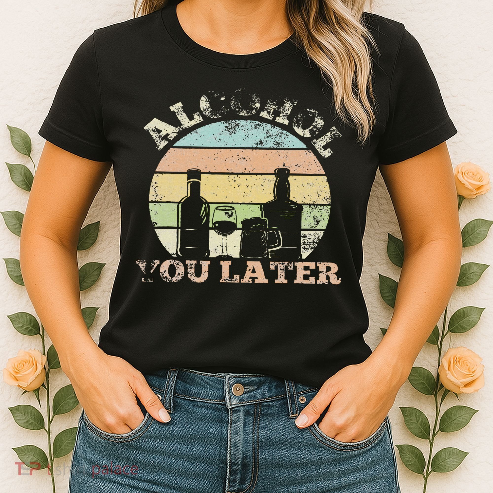 Alcohol You Later Funny Drinking Pun Women's T-Shirt