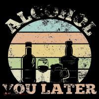 Alcohol You Later Funny Drinking Pun Women's T-Shirt thumb 6