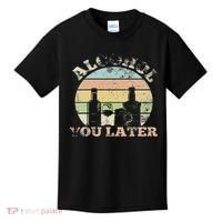 Alcohol You Later Funny Drinking Pun Kids T-Shirt thumb 0