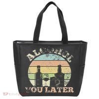Alcohol You Later Funny Drinking Pun Tote Bag thumb 0