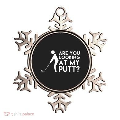 Are You Looking At My Putt Golf Lover Funny Ornament