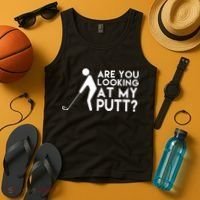 Are You Looking At My Putt Golf Lover Funny Tank Top thumb 4