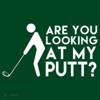 Are You Looking At My Putt Golf Lover Funny Long Sleeve Shirt thumb 2